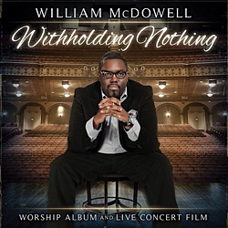 Withholding Nothing, William McDowel